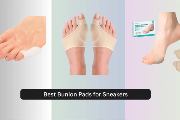 8 Best Bunion Pads for Sneakers 2026