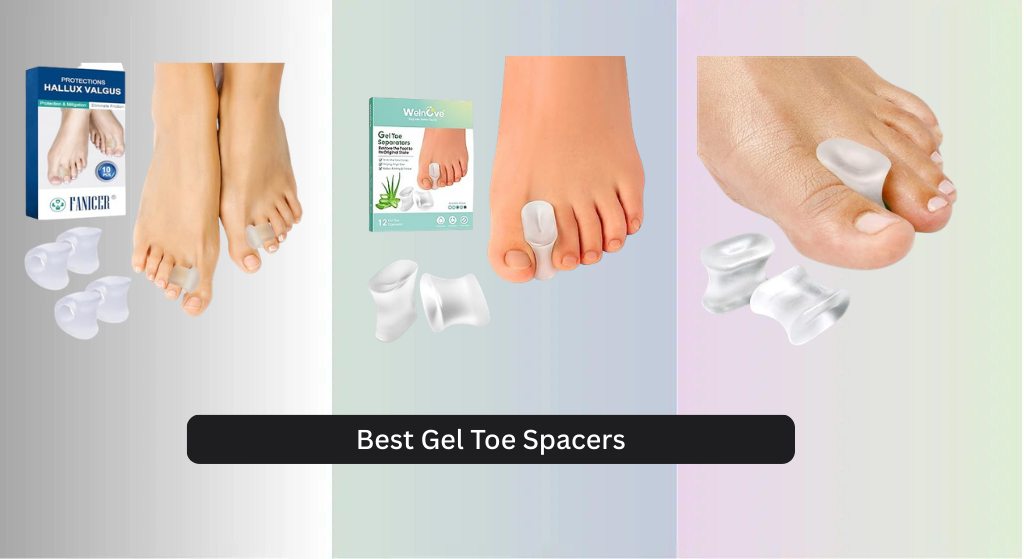 7 Best Gel Toe Spacers of 2026