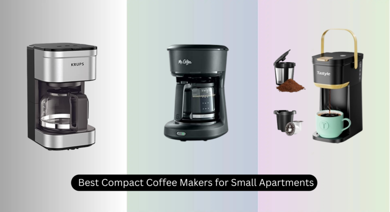 7 Best Compact Coffee Makers for Small Apartments 2026