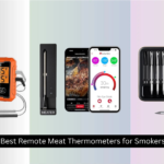 8 Best Remote Meat Thermometers for Smokers 2026