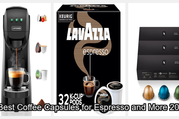 7 Best Coffee Capsules for Espresso and More 2026