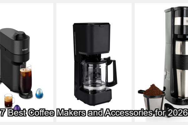 7 Best Coffee Makers and Accessories for 2026