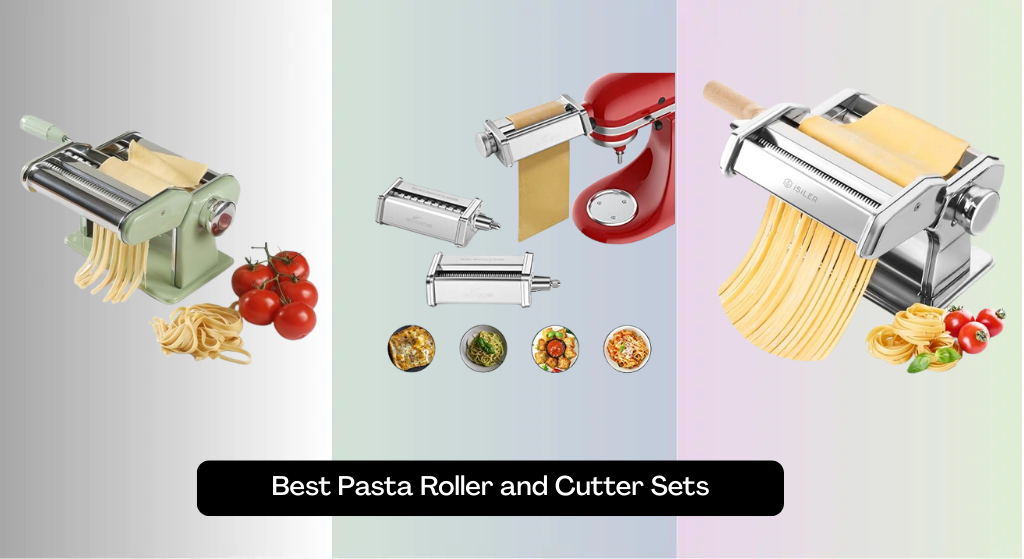 8 Best Pasta Roller and Cutter Sets of 2026
