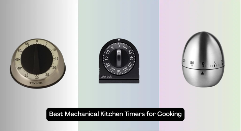 7 Best Mechanical Kitchen Timers for Cooking 2026
