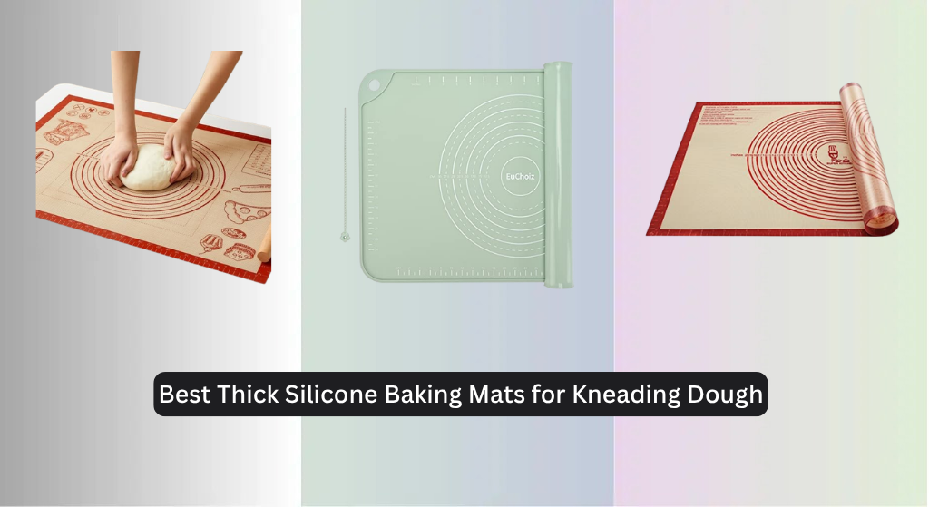 8 Best Thick Silicone Baking Mats for Kneading Dough 2026