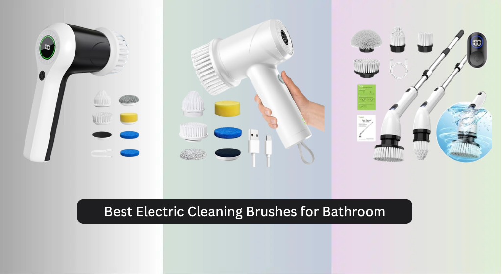 7 Best Electric Cleaning Brushes for Bathroom 2026