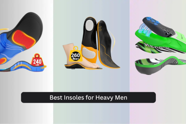8 Best Insoles for Heavy Men 2026, Analyzed