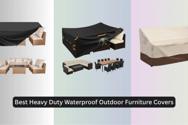8 Best Heavy Duty Waterproof Outdoor Furniture Covers 2026