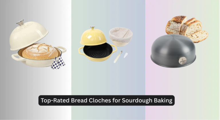 8 Top-Rated Bread Cloches for Sourdough Baking 2026