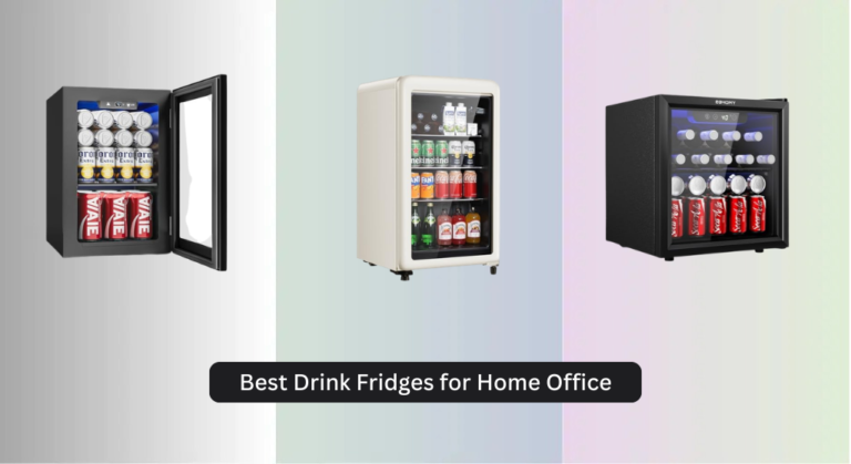 7 Best Drink Fridges for Home Office (2026 Guide)