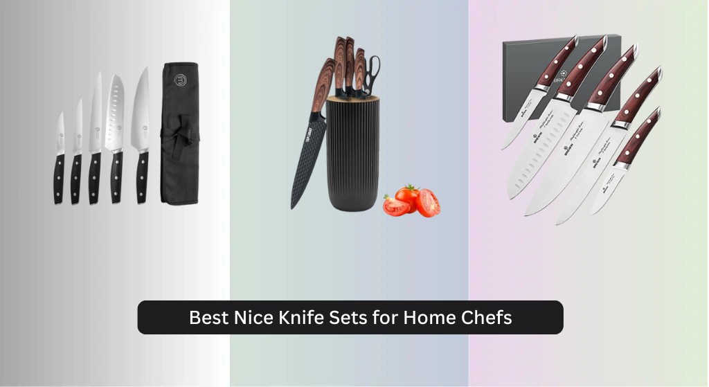 8 Best Nice Knife Sets for Home Chefs 2026
