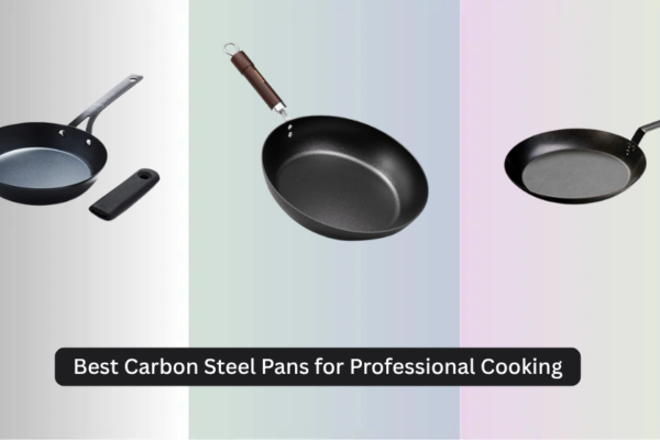 8 Best Carbon Steel Pans for Professional Cooking 2026