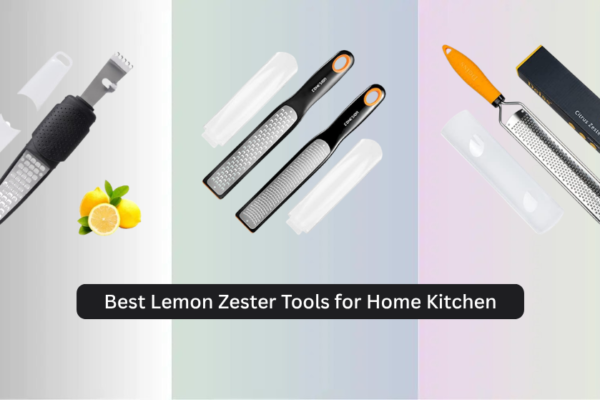 8 Best Lemon Zester Tools for Home Kitchen 2026