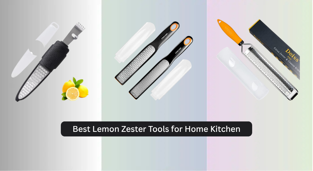 8 Best Lemon Zester Tools for Home Kitchen 2026