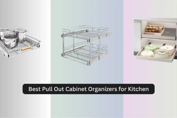 8 Best Pull Out Cabinet Organizers for Kitchen 2026