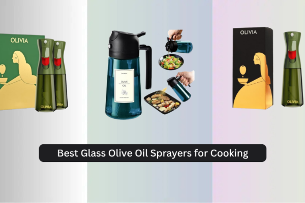7 Best Glass Olive Oil Sprayers for Cooking 2026