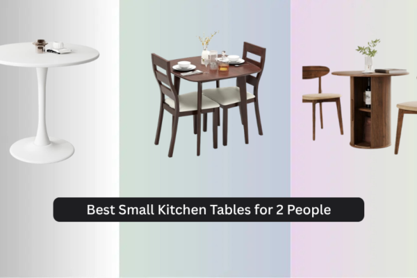 8 Best Small Kitchen Tables for 2 People 2026