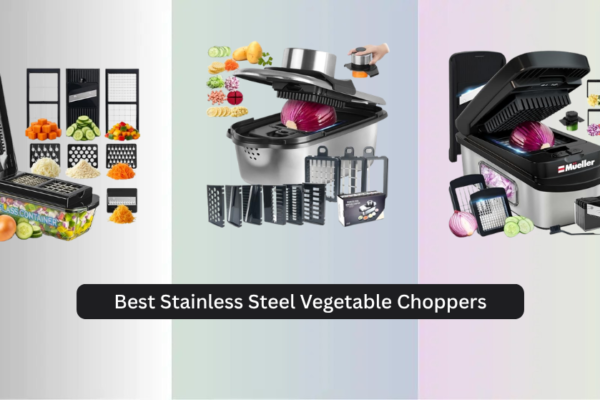 7 Best Stainless Steel Vegetable Choppers 2026