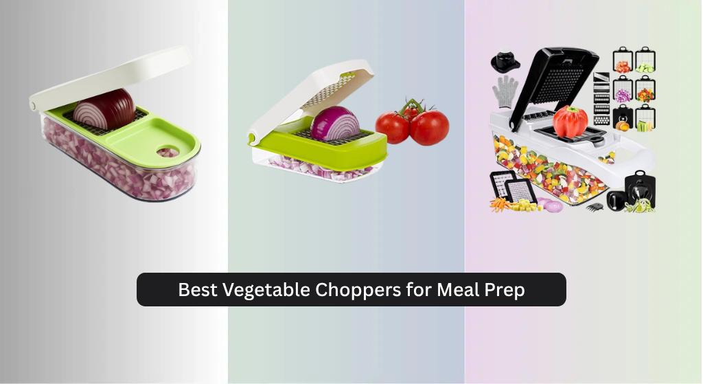 9 Best Vegetable Choppers for Meal Prep 2026