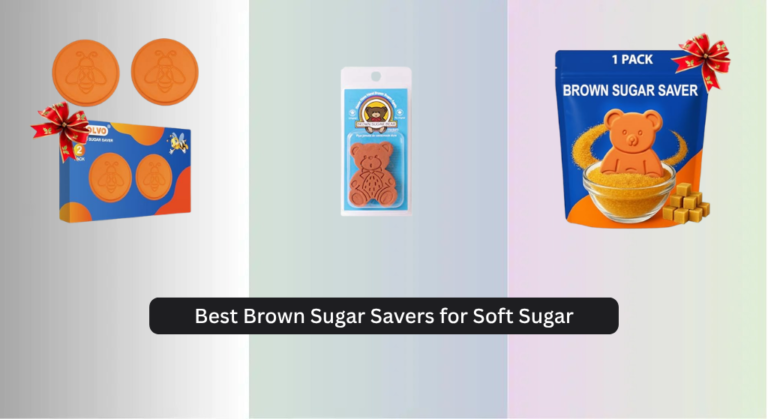 7 Best Brown Sugar Savers for Soft Sugar 2026
