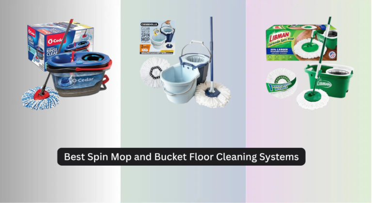 8 Best Spin Mop and Bucket Floor Cleaning Systems 2026