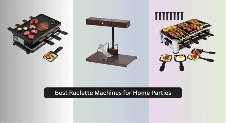 6 Best Raclette Machines for Home Parties 2026