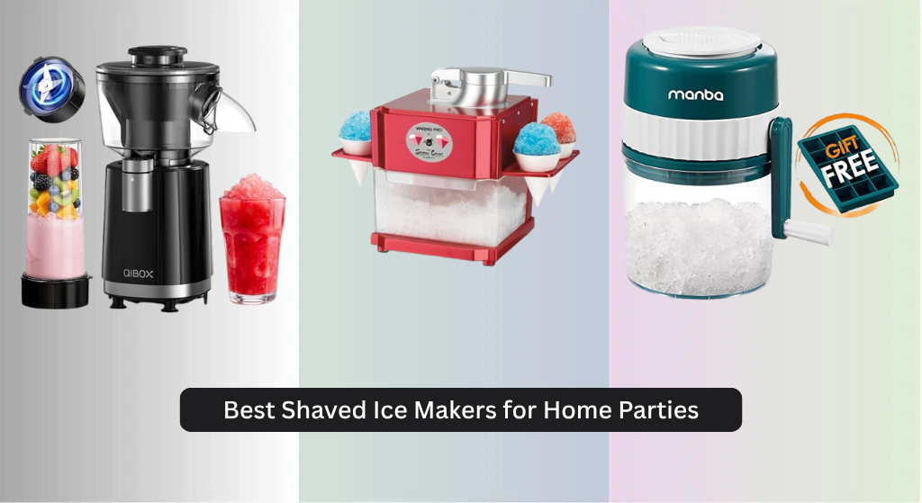 7 Best Shaved Ice Makers for Home Parties 2026