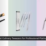 7 Best Culinary Tweezers for Professional Plating 2026