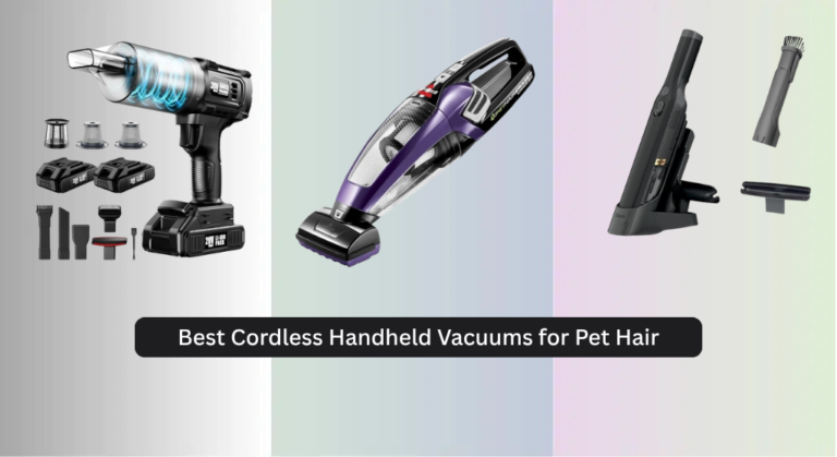 8 Best Cordless Handheld Vacuums for Pet Hair 2026