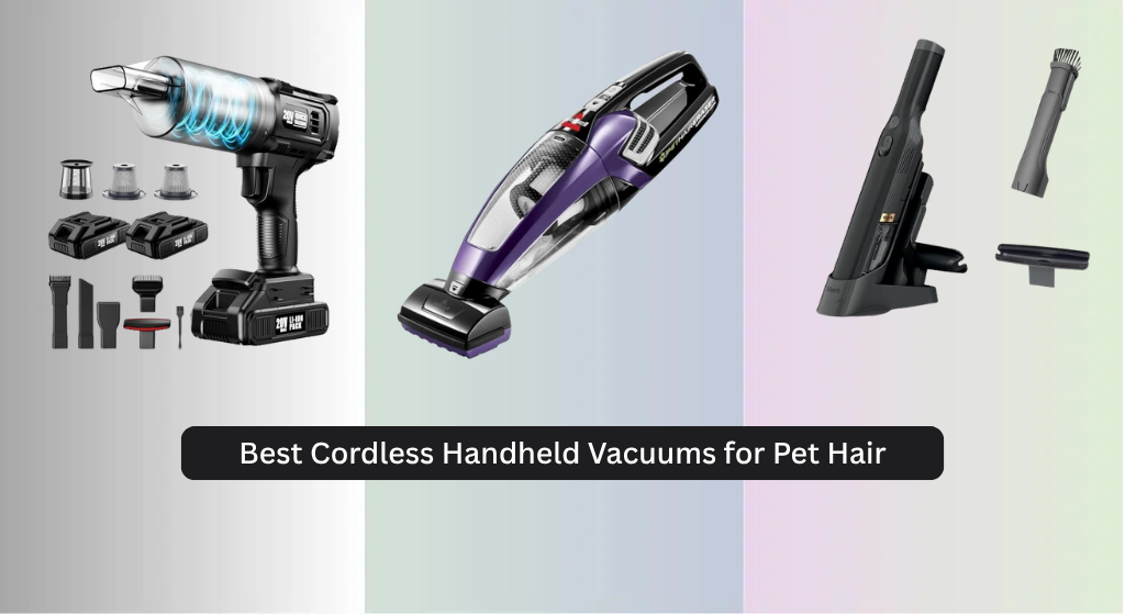8 Best Cordless Handheld Vacuums for Pet Hair 2026