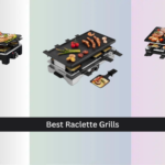 6 Best Raclette Grills of 2026
