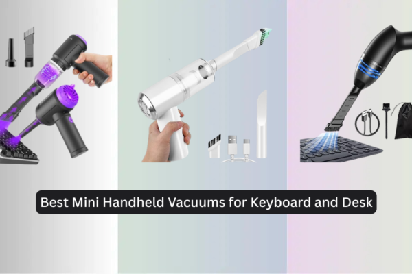 8 Best Mini Handheld Vacuums for Keyboard and Desk 2026