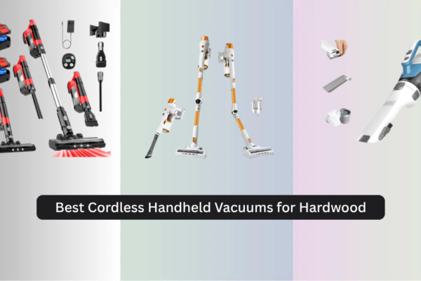 7 Best Cordless Handheld Vacuums for Hardwood Floors 2026