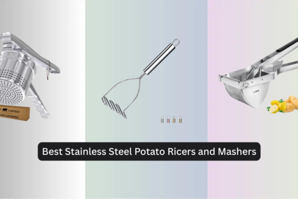 9 Best Stainless Steel Potato Ricers and Mashers 2026