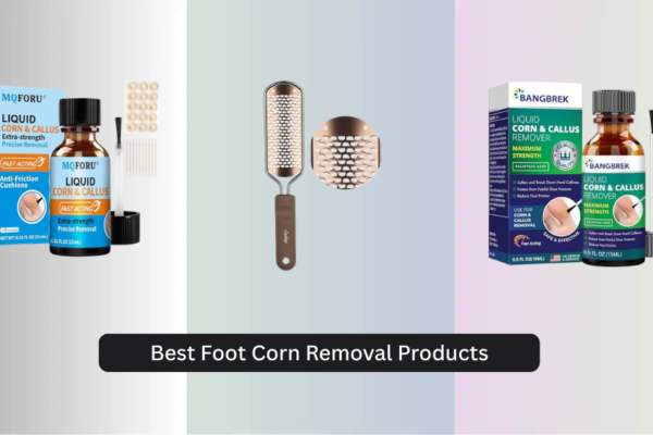 8 Best Foot Corn Removal Products of 2026