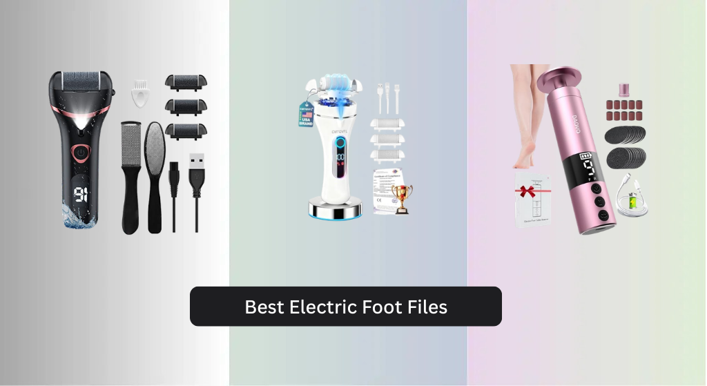 8 Best Electric Foot Files of 2026