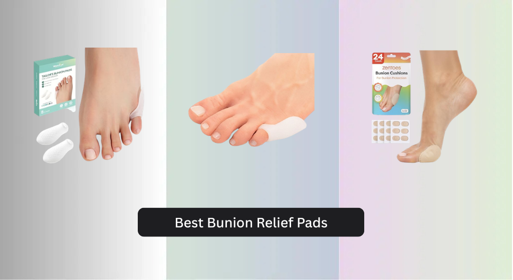 7 Best Bunion Relief Pads for 2026