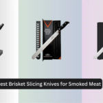 8 Best Brisket Slicing Knives for Smoked Meat 2026