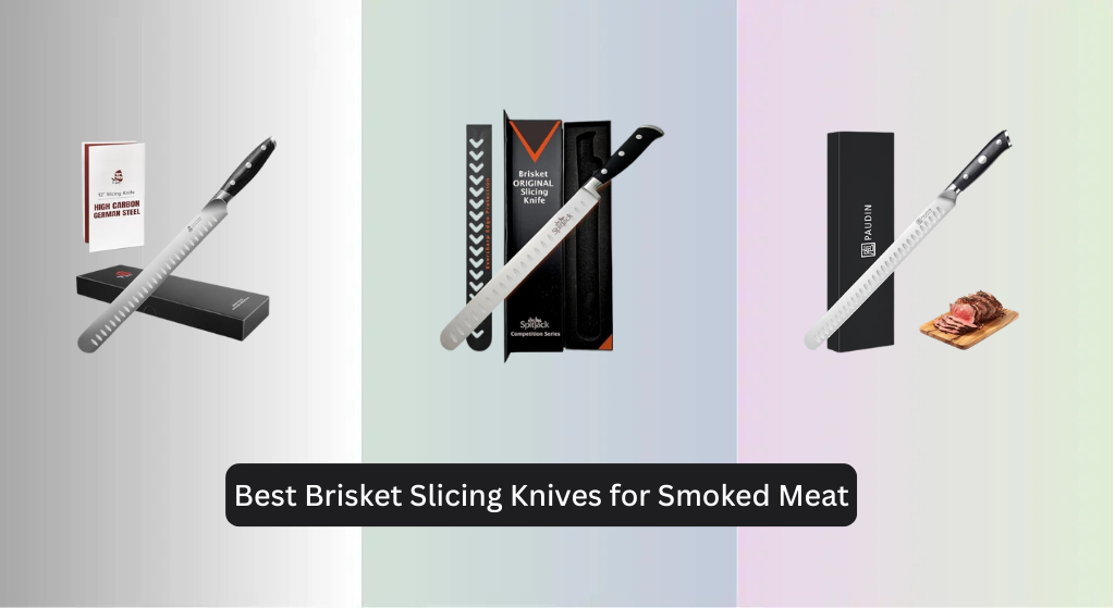 8 Best Brisket Slicing Knives for Smoked Meat 2026
