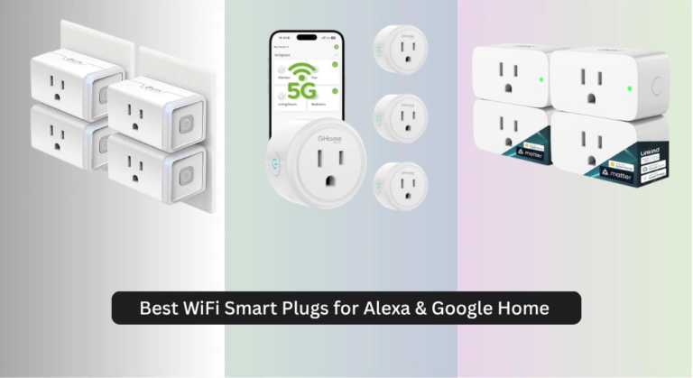7 Best WiFi Smart Plugs for Alexa & Google Home 2026