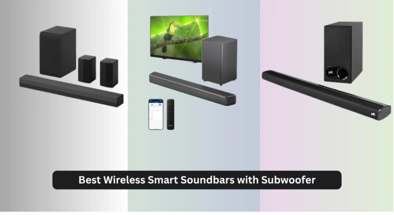 8 Best Wireless Smart Soundbars with Subwoofer 2026