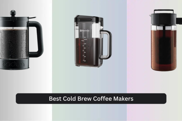 8 Best Cold Brew Coffee Makers of 2026