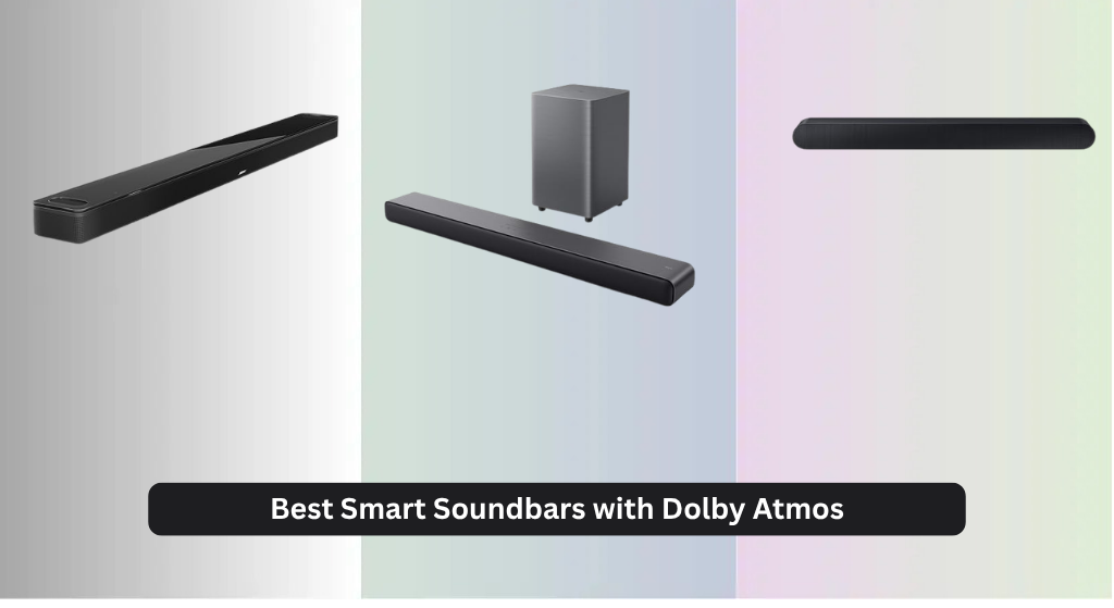 9 Best Smart Soundbars with Dolby Atmos 2026