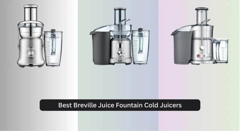 7 Best Breville Juice Fountain Cold Juicers of 2026