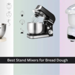 8 Best Stand Mixers for Bread Dough 2026