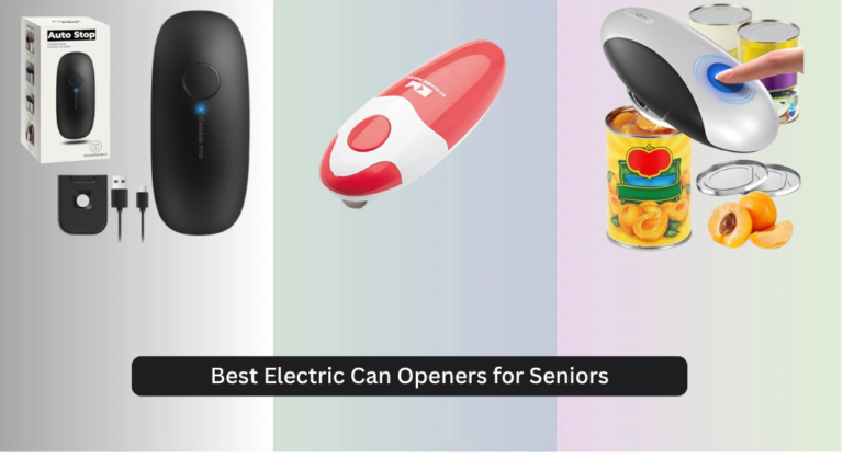 8 Best Electric Can Openers for Seniors 2026