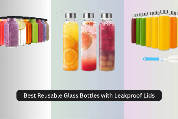 8 Best Reusable Glass Bottles with Leakproof Lids 2026