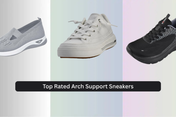 8 Top Rated Arch Support Sneakers 2026