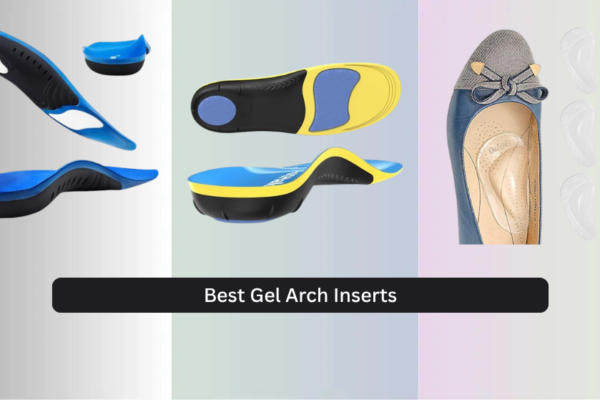 8 Best Gel Arch Inserts for 2026