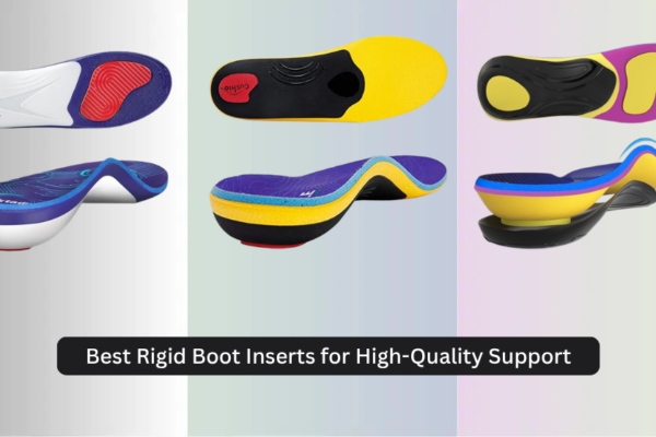 8 Best Rigid Boot Inserts for High-Quality Support (2026)